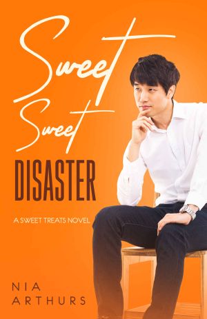 [Sweet Treats 02] • Sweet, Sweet Disaster · A Sweet Treats Novel